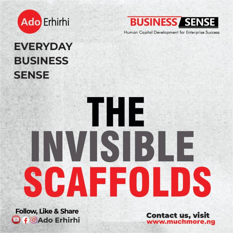 THE INVISIBLE SCAFFOLDS